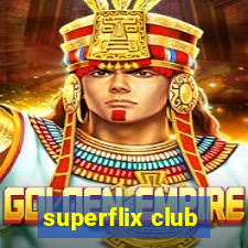 superflix club